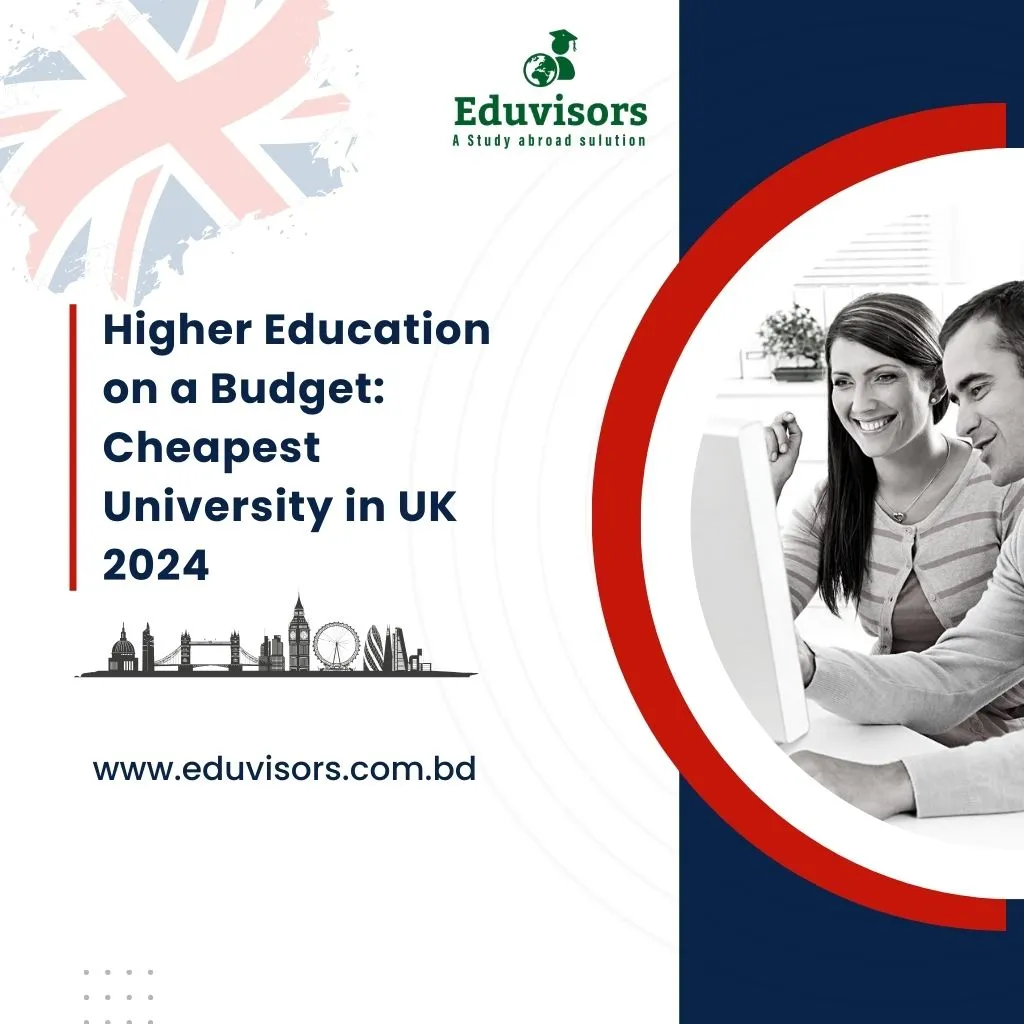 Higher Education on a Budget: Cheapest University in UK 2024