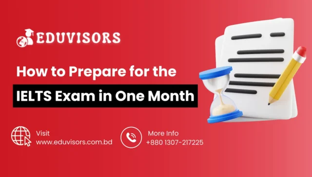 How to Prepare for the IELTS Exam in One Month