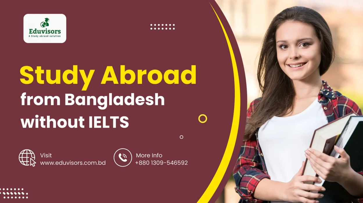 Study Abroad from Bangladesh Without IELTS