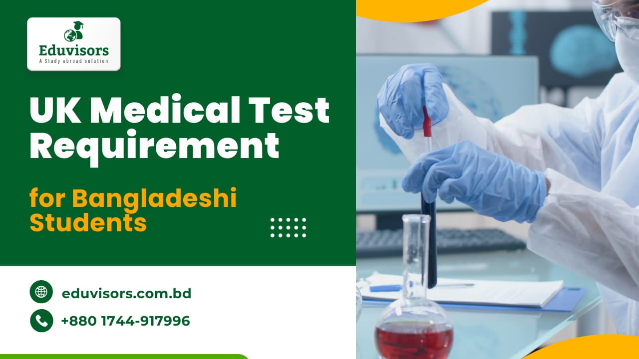 uk-medical-test-requirement-for-bangladeshi-students-eduvisors